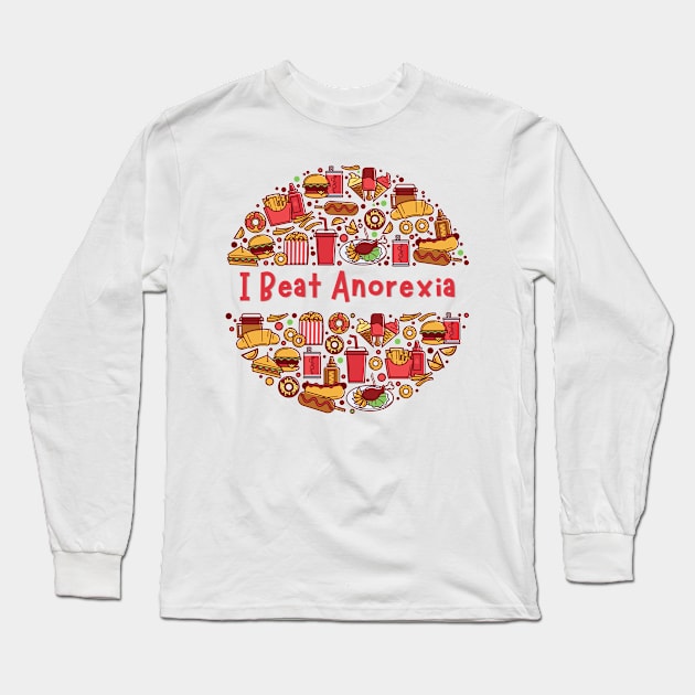 I Beat Anorexia Long Sleeve T-Shirt by dudelinart